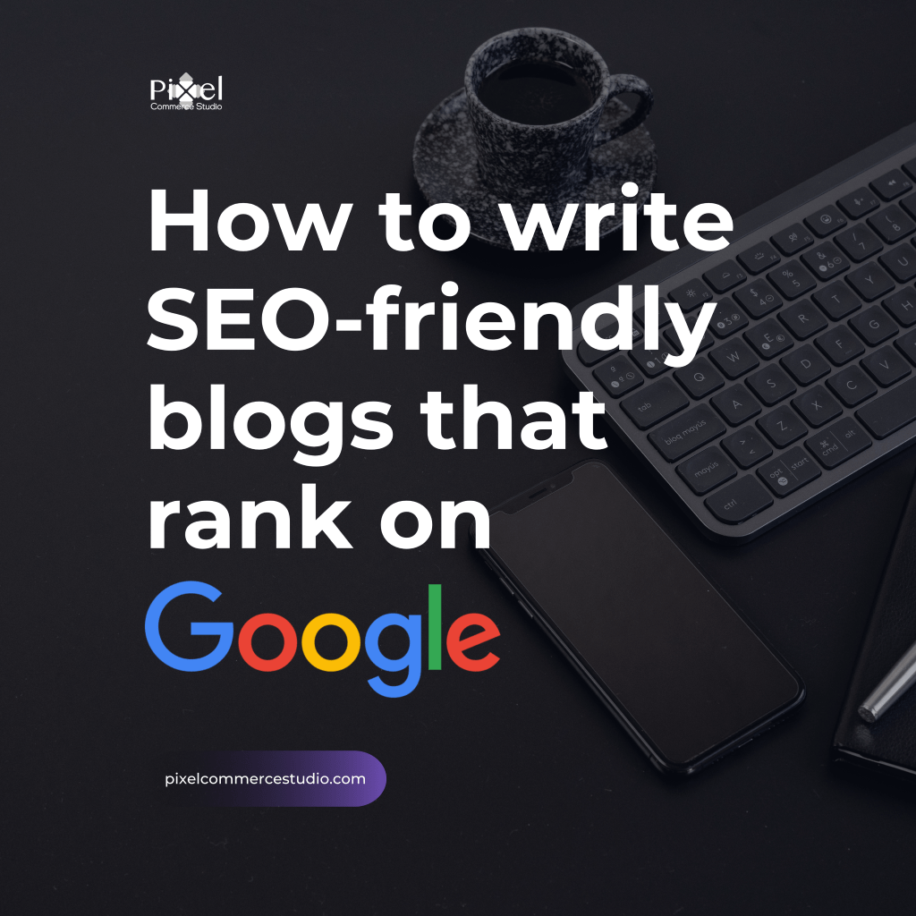 SEO-friendly blogs that are on-brand